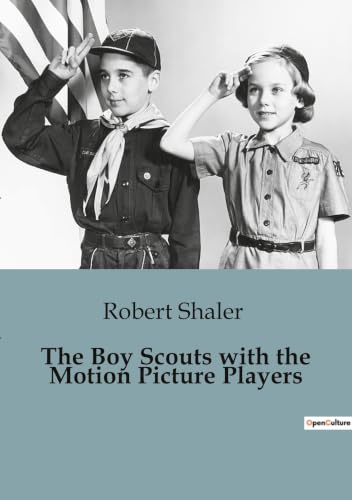 The Boy Scouts with the Motion Picture Players: Adventures of the Oakvale Boy Scouts in a Haunted Castle
