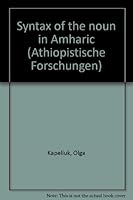 Syntax of the Noun in Amharic 3447034068 Book Cover