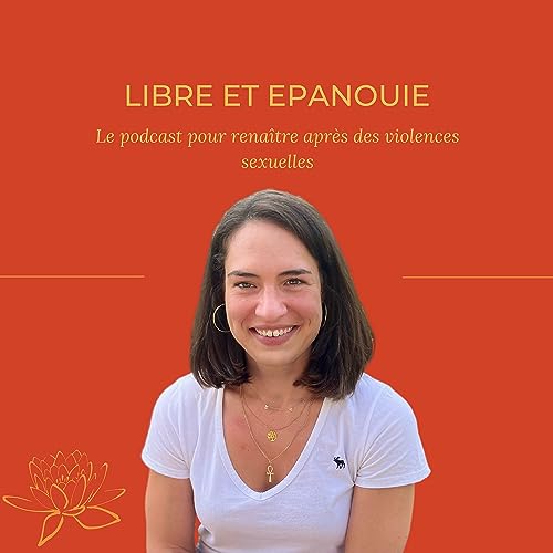 Couverture de Libre & Epanouie