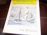 A Man and His Ship: Peter Minuit and the Kalmar Nyckel