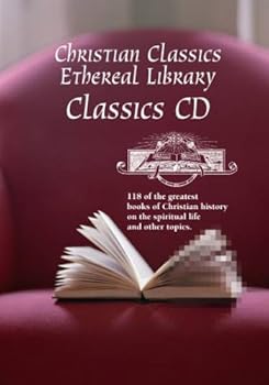 CD-ROM CCEL Classics CD: works by Saint Augustine, John Calvin, John Donne, Julian of Norwich, Brother Lawrence, Martin Luther, Saint Teresa of Avila, Thomas Aquinas, Thomas a Kempis, John Wesley, and more! Book