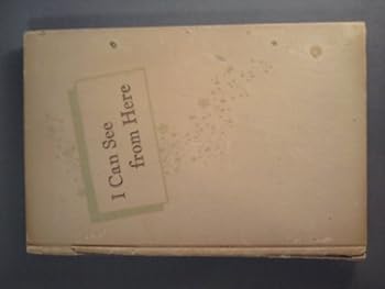 Hardcover I Can See From Here Book
