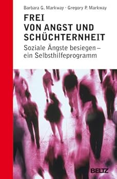 Paperback Frei von Angst und Schüchternheit. Soziale Ängste besiegen - ein Selbsthilfeprogramm. [German] Book