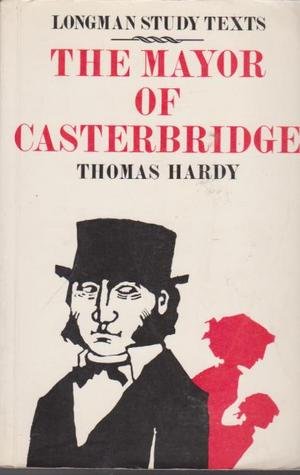 The Mayor of Casterbridge (Longman Study Texts)