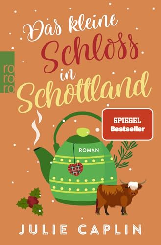 Das kleine Schloss in Schottland: Mit der SPIEGEL-Bestsellerautorin ins verschneite Schottland (Romantic Escapes, Band 9)