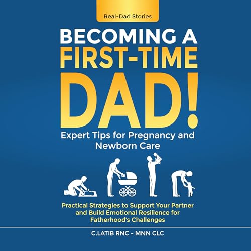 Becoming a First-Time Dad by C. Latib RNC MNN CLC episode artwork