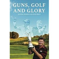 Guns, Golf and Glory