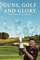Guns, Golf and Glory 1700448609 Book Cover
