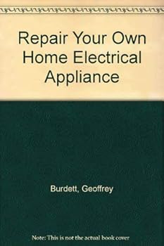 Hardcover Repair Your Own Home Electrical Appliances Book