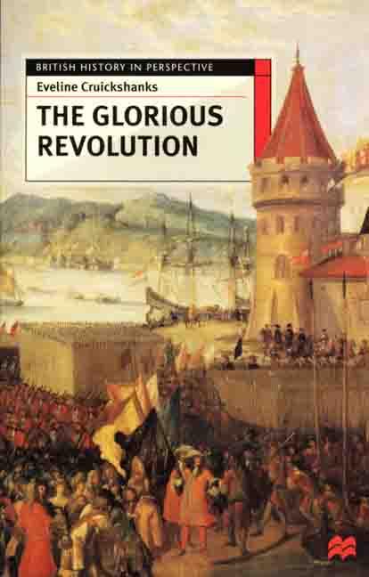 Buy The Glorious Revolution (British History in Perspective) — BookShops.in