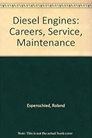 Diesel Engines: Careers, Service, Maintenance 0896062694 Book Cover