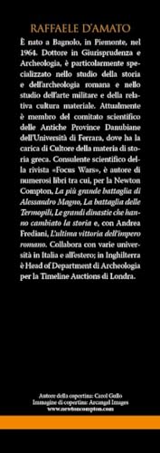 La Grande Storia Delle Legioni Romane. Segreti, Tattiche, Armi E Battaglie Del Più Formidabile Esercito Dell’Antichità - 4