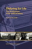 Dialysing for Life: The Development of the Artificial Kidney
