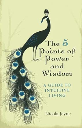 The 5 Points of Power and Wisdom: A Guide to Intuitive Living-Wow! eBook