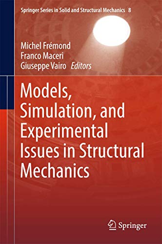 Models, Simulation, and Experimental Issues in Structural Mechanics: 8 (Springer Series in Solid and Structural Mechanics) view 2