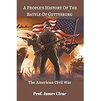A People's History Of The Battle Of Gettysburg