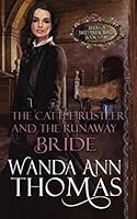 The Cattle Rustler and the Runaway Bride 1983945110 Book Cover