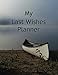 Produktbild My Last Wishes Planner: A Death Planning Organizer, canoe