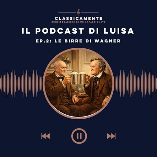Ep.2: Le Birre di Wagner