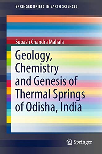Buy Geology, Chemistry and Genesis of Thermal Springs of Odisha, India — BookShops.in