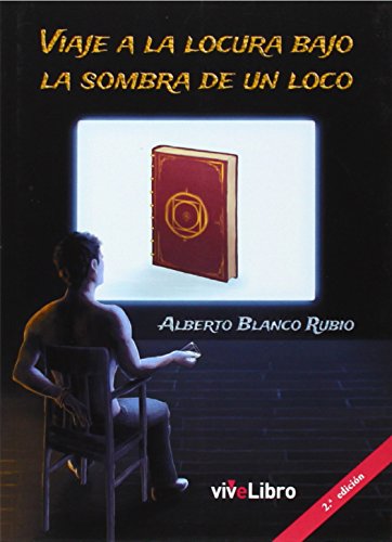 Portada de Viaje a la locura bajo la sombra de un loco
