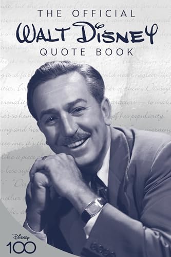 The Official Walt Disney Quote Book (Disney Editions Deluxe)