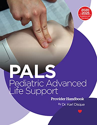 Save a Life Certifications by NHCPS Pediatric Advanced Life Support (PALS) Certification (English Edition)