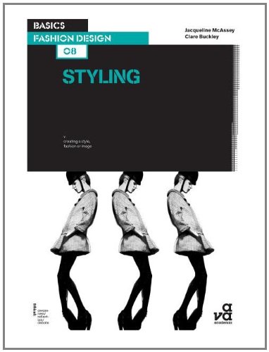 Basics Fashion Design: Styling