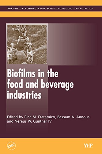 Biofilms in the Food and Beverage Industries (Woodhead Publishing Series in Food Science, Technology and Nutrition)