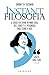 Instant filosofia. Il corso per capire in modo facile idee, concetti e personaggi dagli esordi a oggi - 3