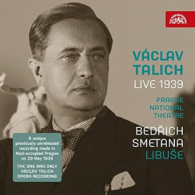 Smetana: Libuse - Vaclav Talich Live 1939