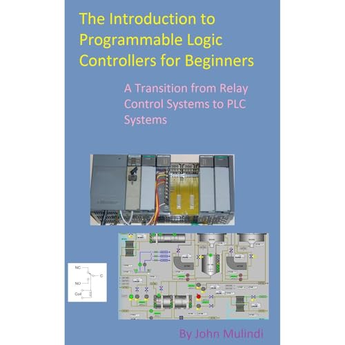 The Introduction to Programmable Logic Controllers for Beginners Audiolibro Por John Mulindi arte de portada