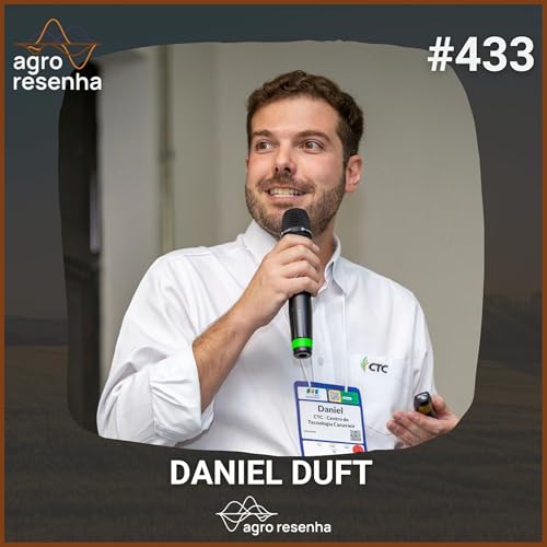 ARP#433 - Quando a tecnologia deixa de ser promessa no agro