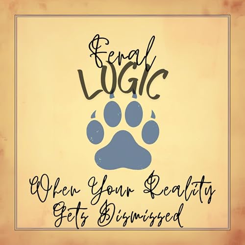 When Your Reality Gets Dismissed