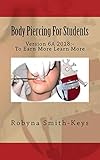 Body Piercing For Students Version 6: SIBBSKS505A code in Beauty Therapy For Piercing (Beauty School Books Body Piercing) (Volume 6)