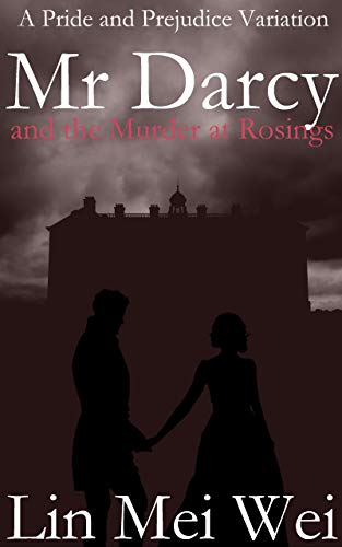 Télécharger Mr Darcy and the Murder at Rosings: A Pride and Prejudice Variation (English Edition) Gratuit
