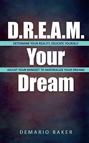 D.R.E.A.M. Your Dream
