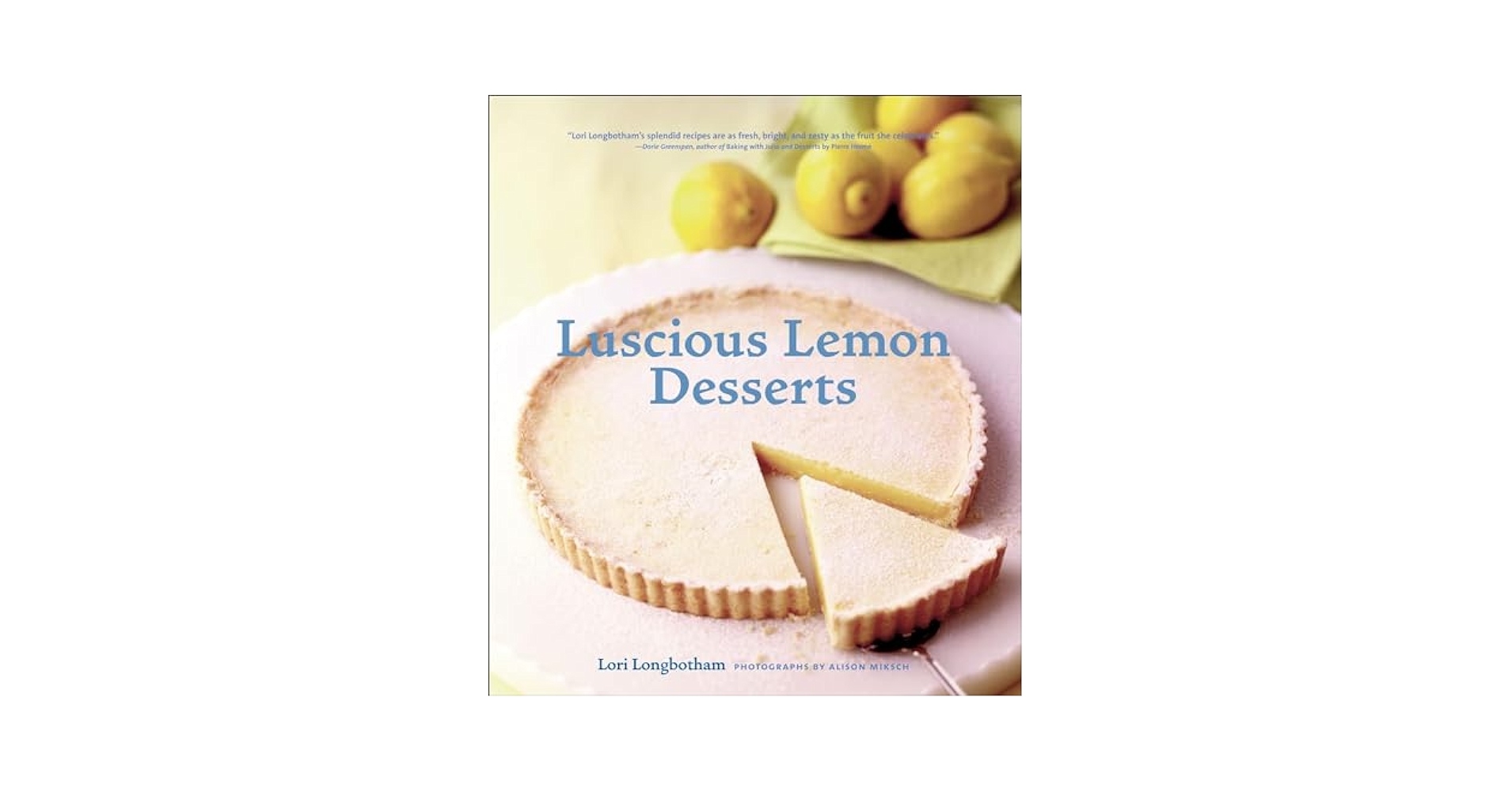 Luscious Lemon Desserts: (Dessert Cookbook%ｶﾝﾏ% Lemon Dessert Recipes) Luscious Lemon Desserts: (Dessert Cookbook, Lemon Dessert