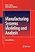 Manufacturing Systems Modeling and Analysis