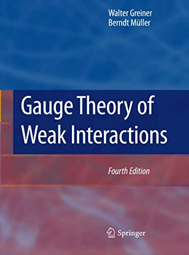 Gauge Theory of Weak Interactions