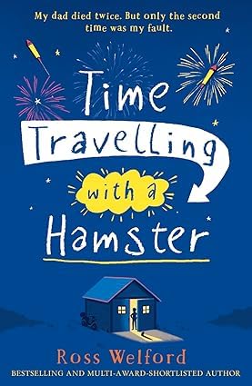 Ross Welford Collection 3 Books Set (Time Travelling with a Hamster, The Monkey Who Fell From The Future & Time Travelling with a Tortoise)