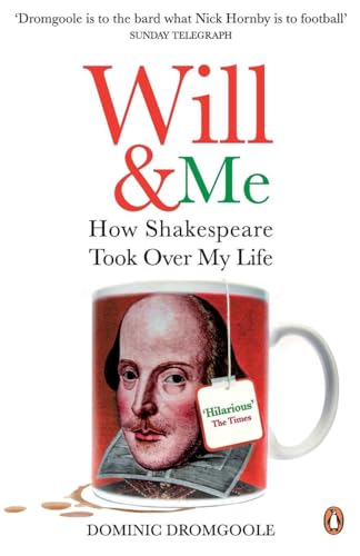 Will and Me: How Shakespeare Took Over My Life