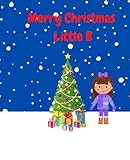 Merry Christmas Little B (Little B Book Series)