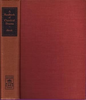 Hardcover A Handbook of Classical Drama Book