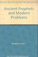 Ancient Prophets and Modern Problems 163257070X Book Cover