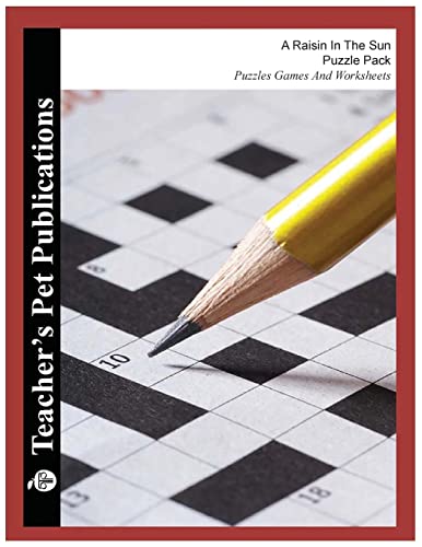 A Raisin In The Sun Puzzle Pack - Teacher Lesson Plans, Activities, Crossword Puzzles, Word Searches, Games, and Worksheets (Paperback)