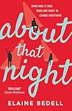  About That Night: The perfect page-turning holiday read!