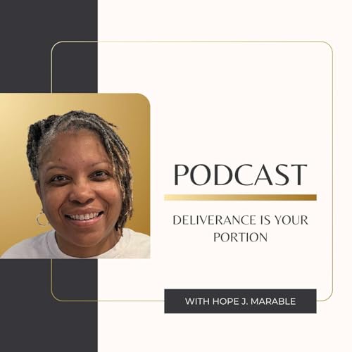 Deliverance Is Your Portion with Hope J Marable Titelbild