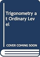 Trigonometry at Ordinary Level 0435502077 Book Cover