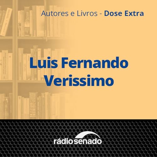 O legado de Luis Fernando Verissimo - 1ª parte